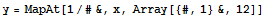 y = MapAt[1/#&, x, Array[{#, 1} &, 12]]